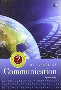 The future of communication