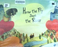 How the fly saved the river
