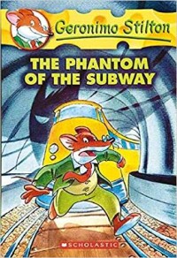 Geronimo Stilton the phantom of the subway