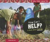 How can I help? : a book about caring