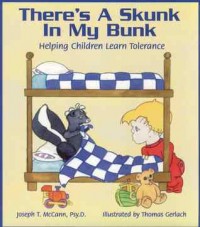There's a skunk in my bunk : helping children learn tolerance