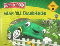 Mean 'ole Crankfender : a lesson in caring