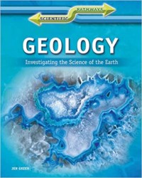 Geology : investigating the science of the Earth