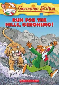Geronimo Stilton run for the hills, Geronimo!