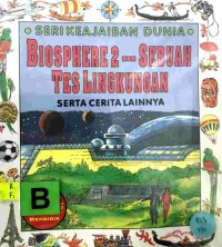 Biosphere 2 --- sebuah tes lingkungan