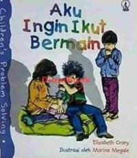 Aku ingin ikut bermain