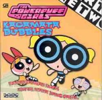 The powerpuff girls : kacamata bubbles