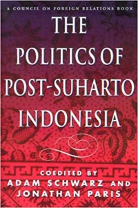 The politics of post-Suharto Indonesia