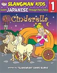 Cinderella : learn Japanese through fairy tales