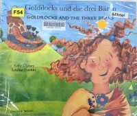 Goldlöckchen und die drei Bären : Goldilocks and the three bears
