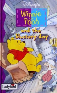 Winnie the Pooh and the blustery day