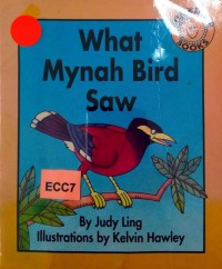 What mynah bird saw