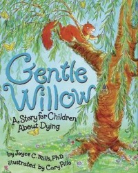 Gentle Willow : a story for children about dying