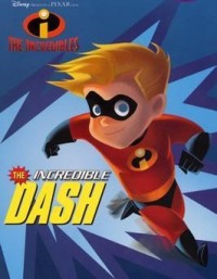 The incredible Dash : Dash si jagoan