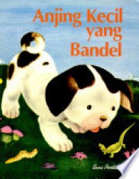 Anjing kecil yang bandel