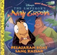 The Emperor's new Groove : pelajarang buat sang kaisar