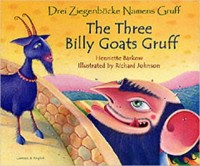 The three billy goats Gruff : Drei Ziegenböcke Namens Gruff