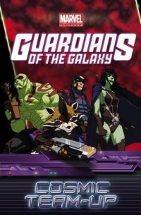Guardians of the galaxy : cosmic team-up