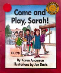 Come and play, Sarah!