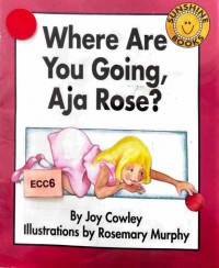 Where are you going, Aja Rose?