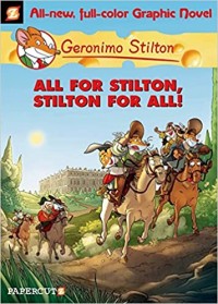 Geronimo Stilton all for Stilton, Stilton for all!