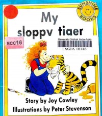 My sloppy tiger