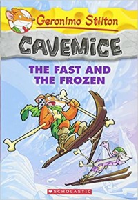 Geronimo Stilton the fast and the frozen