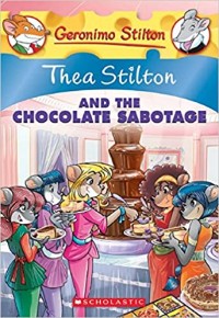 Thea Stilton and the chocolate sabotage