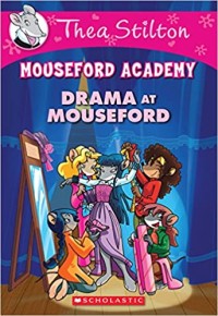 Mouseford academi : drama at Mouseford