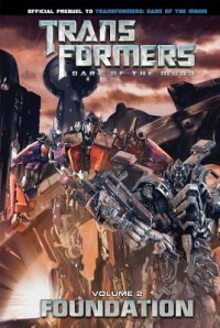 Transformers dark of the moon : foundation