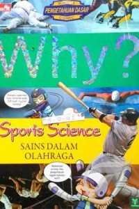 Why? sains dalam olahraga = sports science