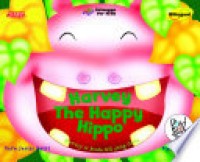 Harvey the happy hippo : Harvey si kuda nil yang ceria