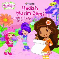 A fresh-n-fruity spring : hadiah musim semi