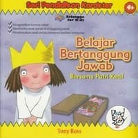 Belajar bertanggung jawab : bersama putri kecil