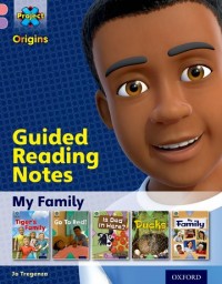 Project X, origins : my family : guided reading notes