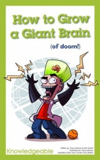 How to Grow a Giant Brain : (of doom!)