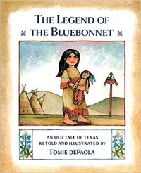 The legend of the bluebonnet : an old tale of Texas