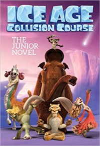 Ice age collision course : the junior novel