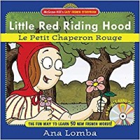 Little Red Riding Hood = : Le Petit Chaperon Rouge
