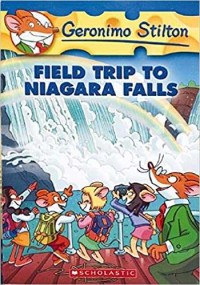 Geronimo Stilton field trip to Niagara Falls