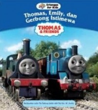 Thomas & friend : Thomas , Emily, dan gerbong istimewa