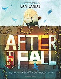 After the fall : how Humpty Dumpty got back up again