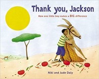 Thank you, Jackson : how one little boy makes a big difference