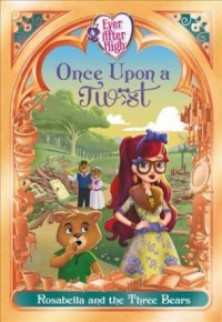 Once upon a twist: Rosabella and the three bears