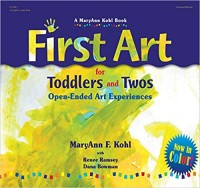 First art : for toddlers and twos : open-ended art experiences