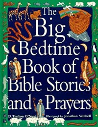 The big bedtime book of Bible stories and prayers