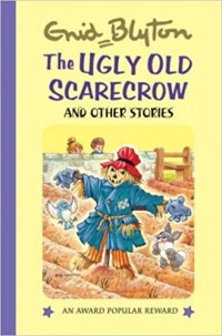 The ugly old scarecrow and other stories