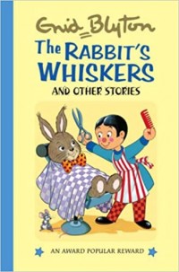 The rabbit's whiskers ... and other stories