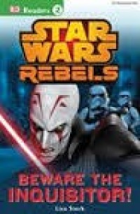 Star Wars Rebels : beware the Inquisitor!