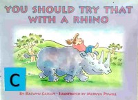 You should try that with a rhino